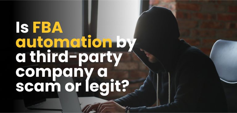 Is FBA automation by a third-party company a scam or legit?